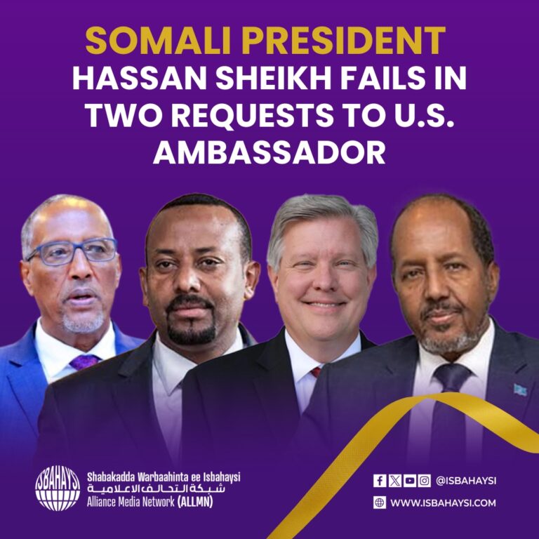 Somali President Hassan Sheikh Fails In Two Requests To U.S. Ambassador