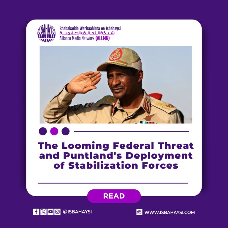 The Looming Federal Threat and Puntland’s Deployment of Stabilization Forces