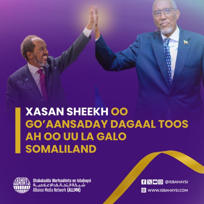 XASAN SHEEKH OO GO’AANSADAY DAGAAL TOOS AH OO UU LA GALO SOMALILAND