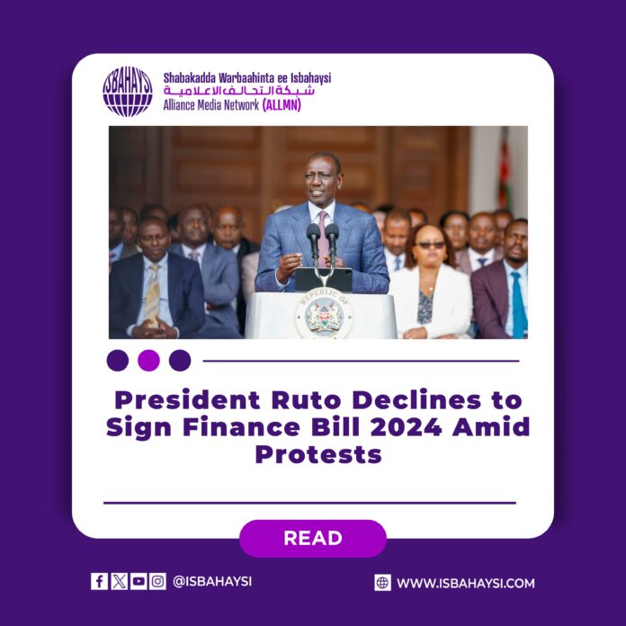 President Ruto Declines to Sign Finance Bill 2024 Amid Protests