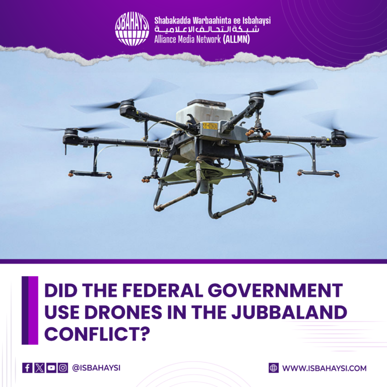 Did The Federal Government Use Drones in The Jubbaland Conflict?